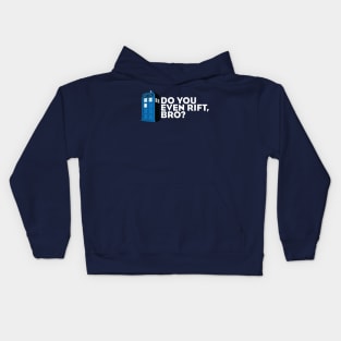 Do You Even Rift, Bro? Kids Hoodie